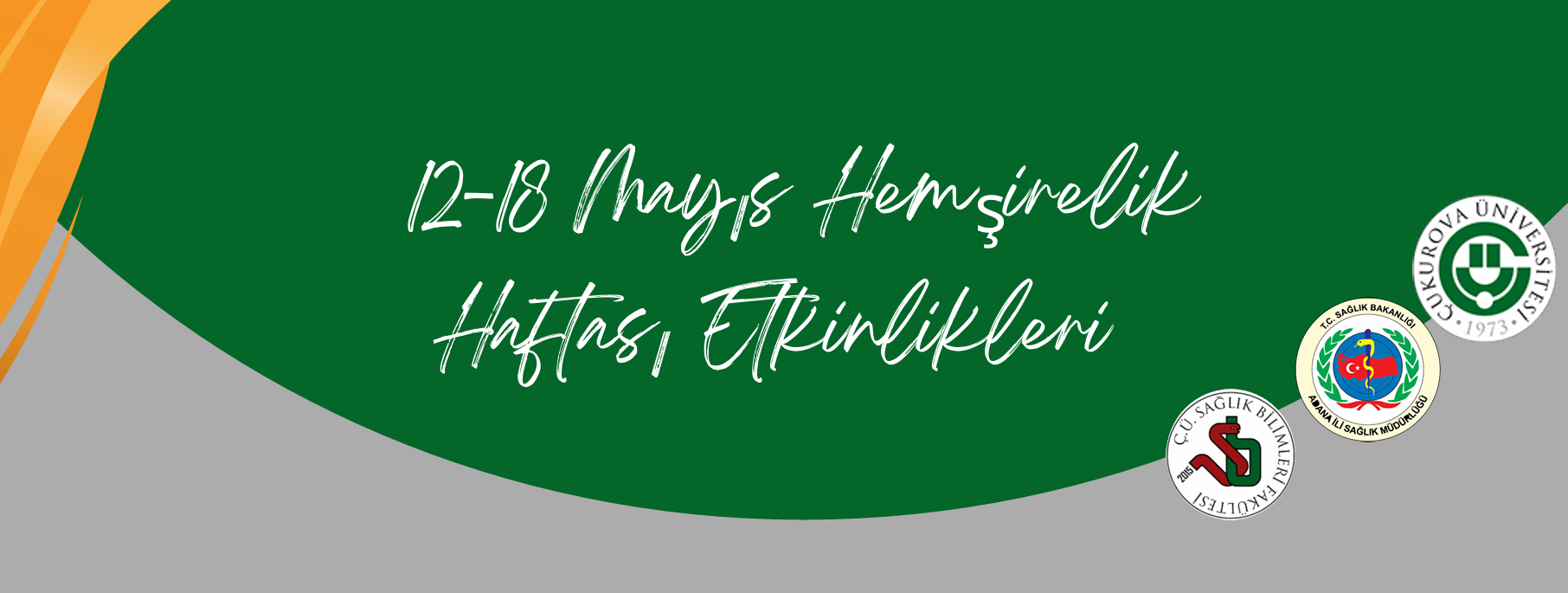 12-18 MAYIS HEMŞİRELİK HAFTASI ETKİNLİKLERİ